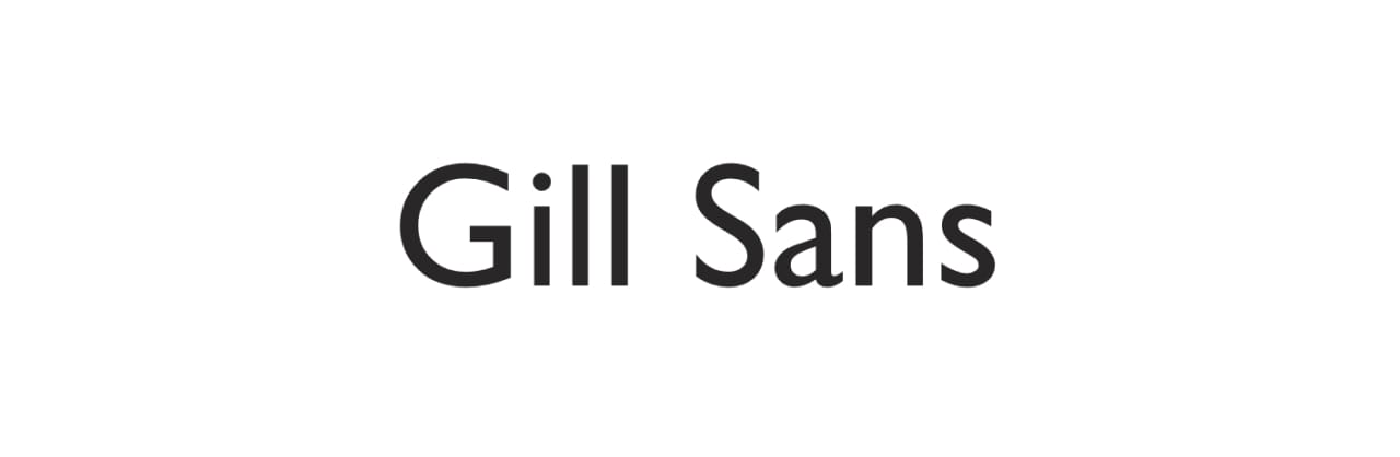 <strong>FIG 18</strong>: Gill Sans is a good example of a humanist typeface.